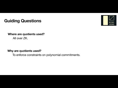 Quotients in ZK Protocols (RISC Zero Study Club)
