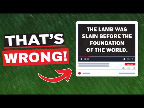 The Most Misunderstood Bible Verse (Revelation 13:8)