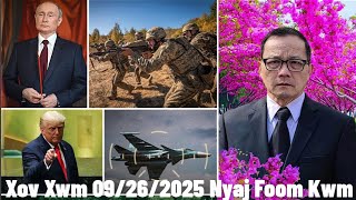 Xov Xwm 9/26/2025: Ukraine Tig Los Ua Tus Tua Russia Tig Los Tiv Thaiv Putin Hnyav Siab Kawg