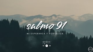 Un cantico de Esperanza y Fortaleza | Salmo 91:1‑6 (Con Letra)