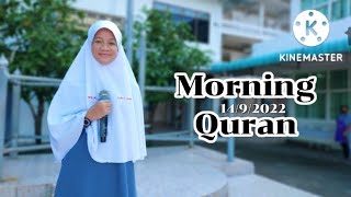 Morning Quran (14/9/2022) ด.ญ.อัลมาส รอมาลี ป.6/1