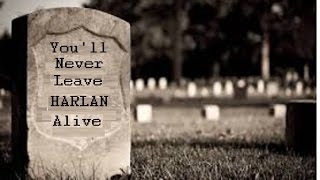 You&#39;ll Never Leave Harlan Alive cover by Cindy Self