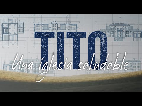 MBC Español - Tito 1:1-4 • Una Identidad Saludable