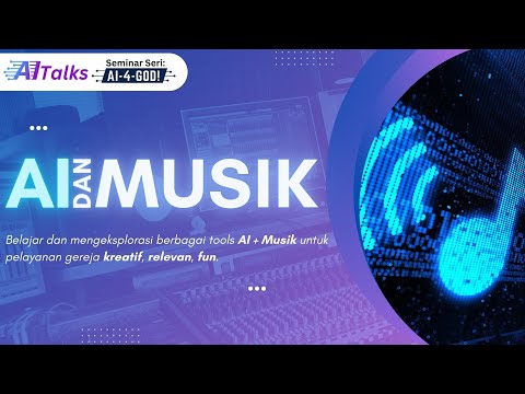 Seri AITalks: AI dan Musik
