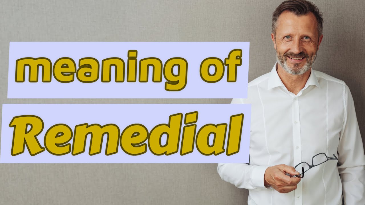 What are remedial activities? Any Answer