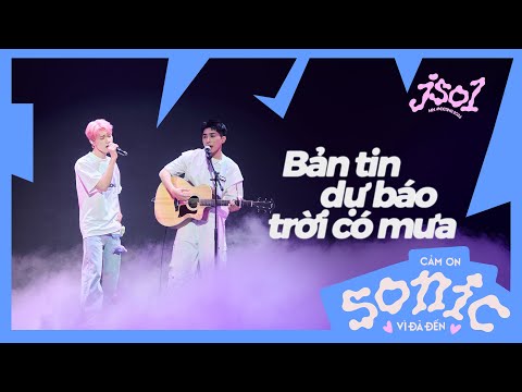 BẢN TIN DỰ BÁO TRỜI CÓ MƯA -  JSOL ft. SƠN.K | STAGE PERFORMANCE AT FAN MEETING 2024