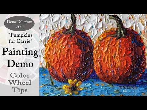 How to Make Your Colors Pop: Color Wheel Tips "Pumpkins for Carrie" Part 2  Oil Painting Demo
