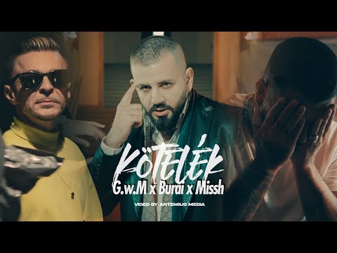 G.w.M x Burai x Missh - Kötelék /Official Videoclip/