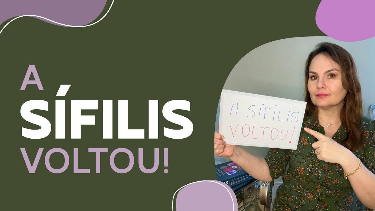 A SÍFILIS voltou!