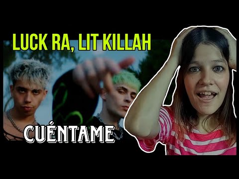 REACCIÓN LUCK RA, LIT KILLAH - Cuéntame| Natuchys