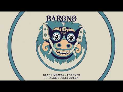 Black Mamba Feat. Alke, Maryqueen - Forever