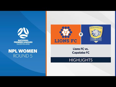 NPL Women R5 - Lions FC vs. Capalaba FC Highlights