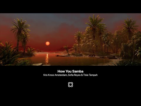 Kris Kross Amsterdam, Sofia Reyes & Tinie Tempah - How You Samba