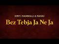 JONY, HammAli & Navai - Bez Tebja Ja Ne Ja | Lyrics