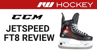 CCM JetSpeed FT8 Skate Review