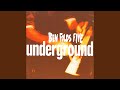 Underground (Edit)