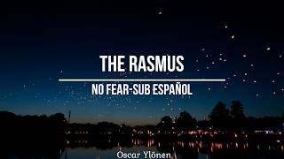 The Rasmus No Fear-Sub Español