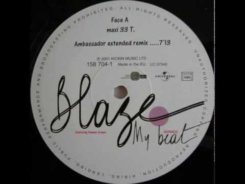 Blaze - A1 My Beat (Ambassador Extended Remix)  (My Beat (Remixes) EP)