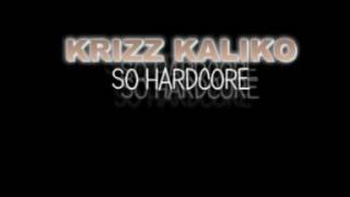 NICKOWSKIII  - KRIZZ KALIKO SO HARDCORE ft STEVIE STONE