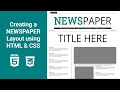 Creating a NEWSPAPER LAYOUT using HTML & CSS