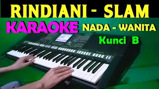 Download lagu RINDIANI - Slam | KARAOKE Nada Wanita || Lirik, HD mp3