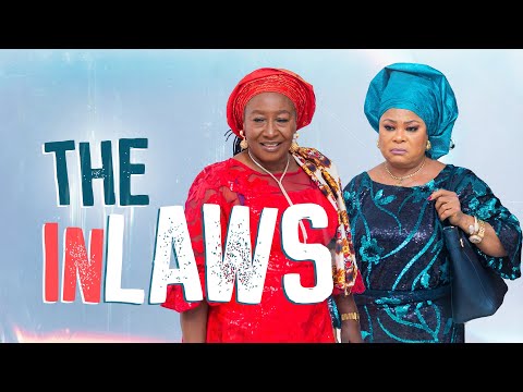 THE IN-LAWS | SOLA SOBOWALE | PATIENCE OZOKWOR | IZU CHUKWU | CHOMA OKAFOR