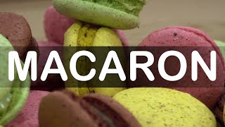 How do you pronounce Macaron | English, American, French Pronunciation (French Macaroons)