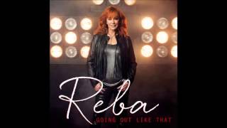 Reba McEntire - Going Out Like That