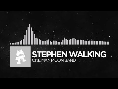 [Electronic] - Stephen Walking - One Man Moon Band [Monstercat Release] Video