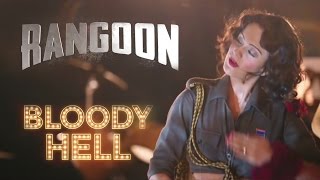Bloody Hell Song Review |  Rangoon | FlickTV | Latest Bollywood News