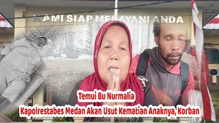 Temui Bu Nurmalia, Kapolrestabes Medan Akan Usut Kasus Kematian Anaknya, Korban: Saya Selalu diejek pelaku