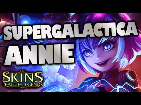 ANNIE SUPERGALACTICA ( Super Galaxy Annie ) | SKIN EPICA 1350RP | LOL | Skins de Annie