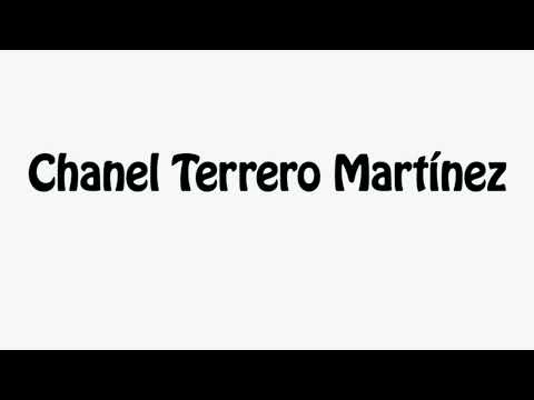 Learn How To Pronounce Chanel Terrero Martinez