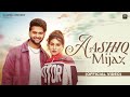 AASHIQ MIJAZ Official Video Vipin Foji Manish Khokhar Deepali Chauhan Haryanvi Song 2024