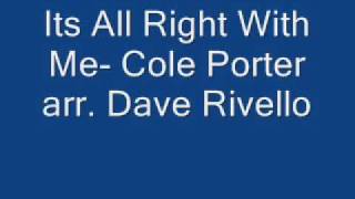 Its All Right With Me Cole Porter arr Dave Rivello