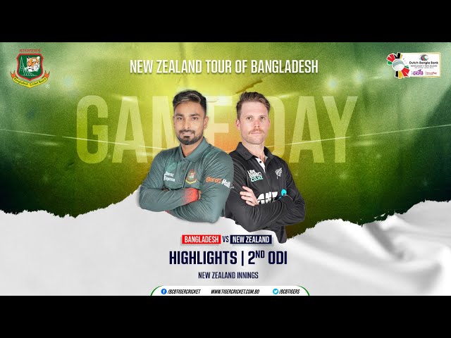 Highlights | Bangladesh Vs New Zealand  | 2nd ODI | New Zealand Innings