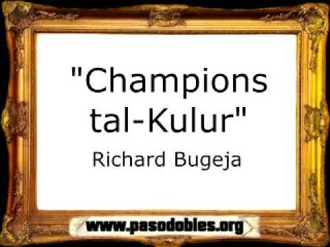 Champions tal-Kulur - Richard Bugeja [Pasacalle]