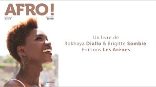 Afro! Un livre sur la liberté capillaire : quelques témoignages