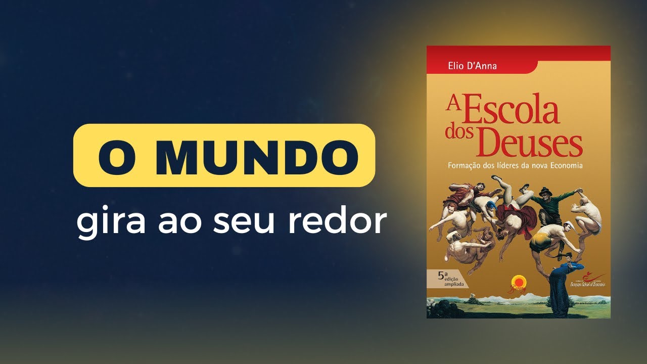 ✅ O MUNDO GIRA AO SEU REDOR - A ESCOLA DOS DEUSES