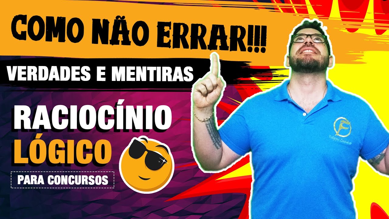 Como não errar 'Verdades e Mentiras' no Raciocínio Lógico para concursos