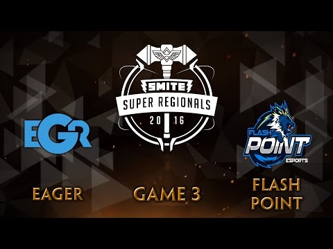SMITE Super Regionals Day 1 - Team Eager vs. Flash Point GG (Game 3)