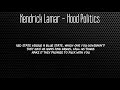 Kendrick Lamar - Hood Politics // lyrics // traplord jenkins
