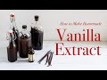 How To Make Homemade Vanilla Extract How To Use A Vanilla Bean