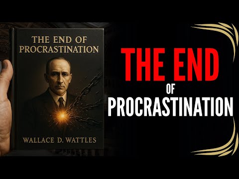 Wallace Wattles' Secret of 'Acting in the Present': The Law That Makes Procrastination Impossible