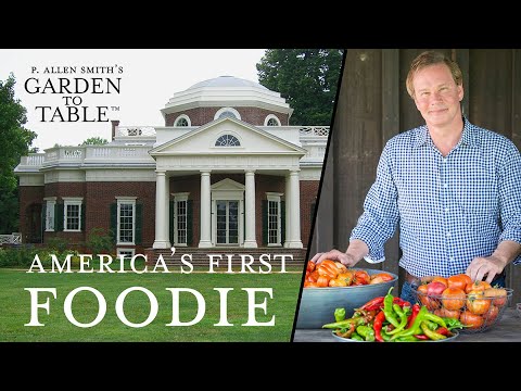 America's First Foodie : Jefferson's Monticello Food  | G2T 207