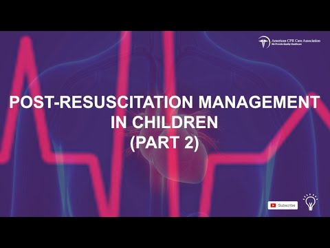 Neurological Assessment in Post-Resuscitation Care: Chapter 7 Part 2 (PALS Training)