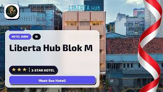 Jakarta Hotel Stay: Liberta Hub Blok M Honest Verdict⭐