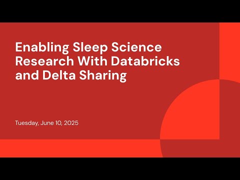 Watch: Enabling Sleep Science Research With Databricks and Delta Sharing