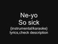 Ne-yo - So Sick {instrumental/karaoke} 