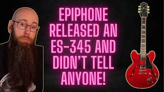 Video thumbnail for The Secret Epiphone ES-345 Reissue! by Three Chord Dave
